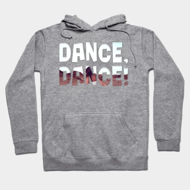 Dance, dance! Hoodie by afternoontees